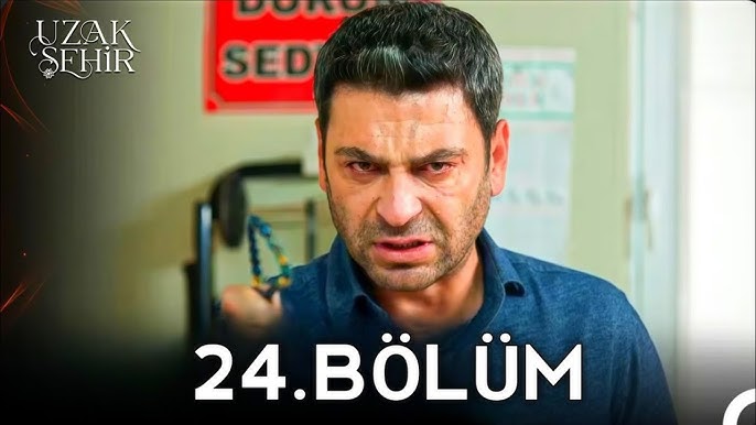 uzak-sehir-24-bolum-full-izle